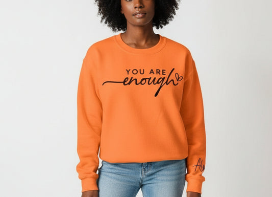You Are Enough Graphic Fleece Sweatshirts