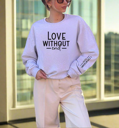 Love Without End CrewNeck Sweatshirt